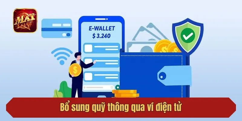 Bổ sung quỹ thông qua ví điện tử