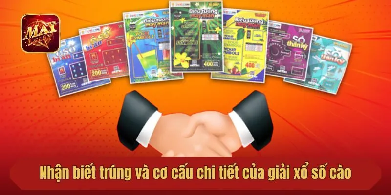 Nhận biết trúng và cơ cấu chi tiết của giải xổ số cào